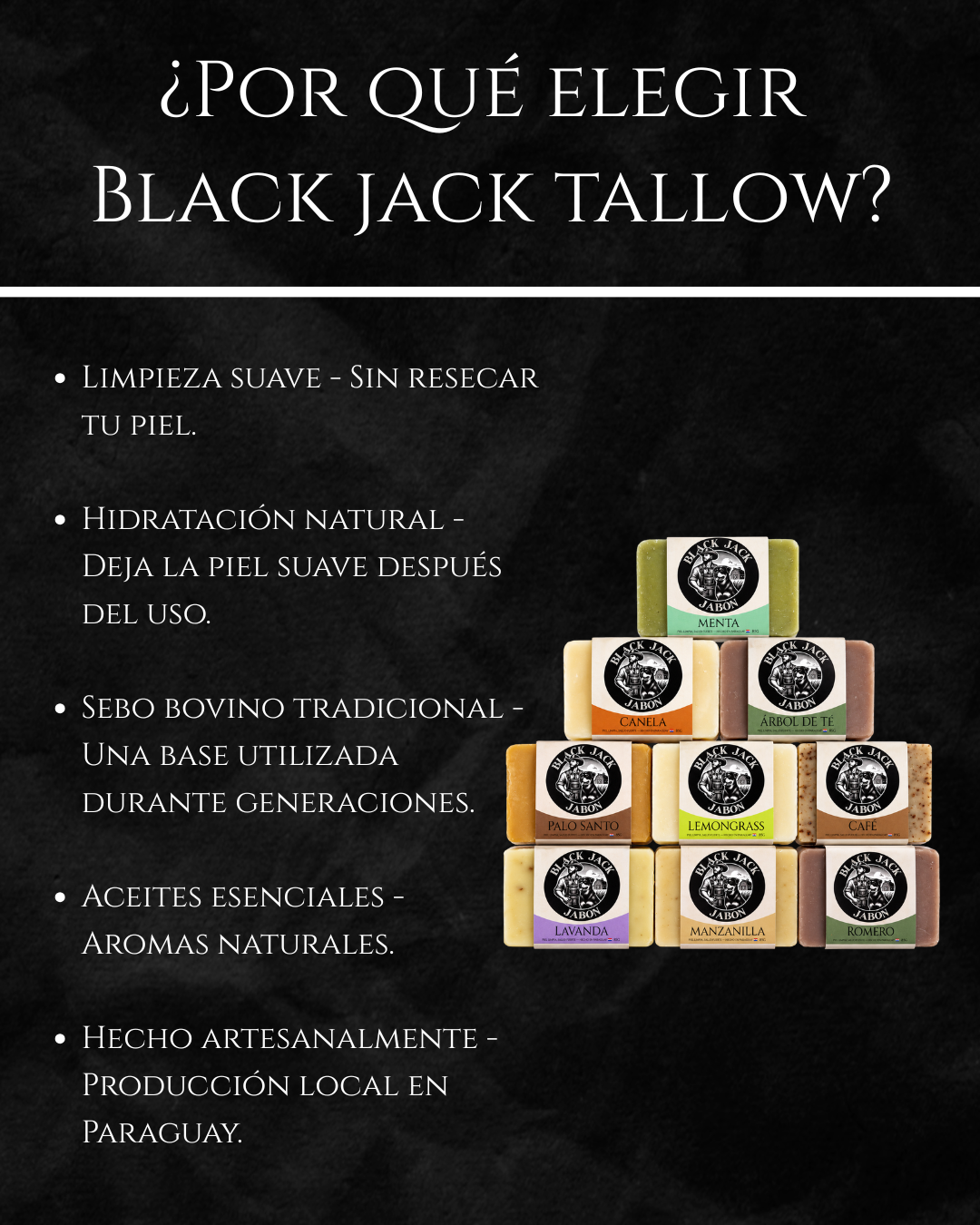 Infografía ¿Por qué elegir Black Jack Tallow?: limpieza suave, hidratación natural, sebo bovino tradicional, aceites esenciales y hecho artesanalmente en Paraguay

