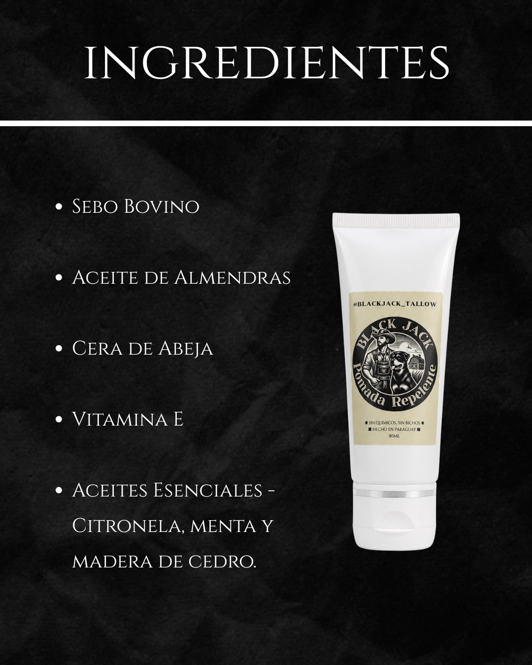 Gráfico de ingredientes de la Pomada Repelente Black Jack: sebo bovino, aceite de almendras, cera de abeja, vitamina E y aceites esenciales de citronela, menta y madera de cedro

