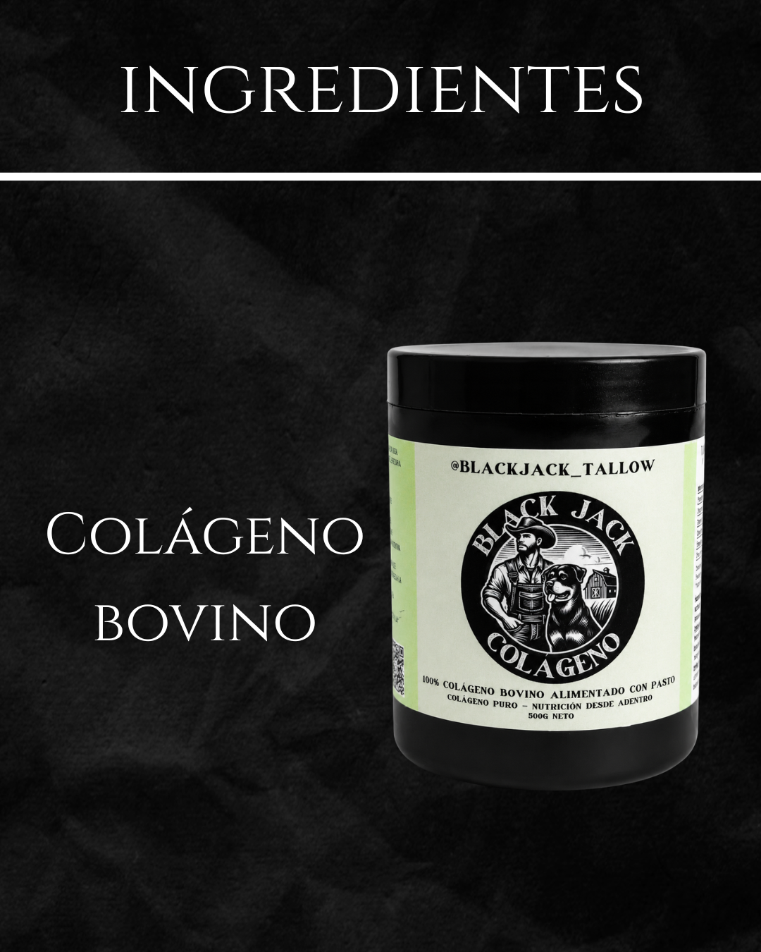 Gráfico de ingredientes del Colágeno Black Jack Tallow: 100% colágeno bovino